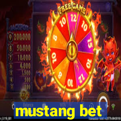 mustang bet